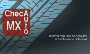 ChecAuto MX – Comprueba el estado de tu coche | ChecAutoMX