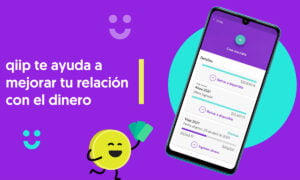 Qiip – Conoce la aplicación que te ayuda a mejorar tu relación con el dinero | Qiip