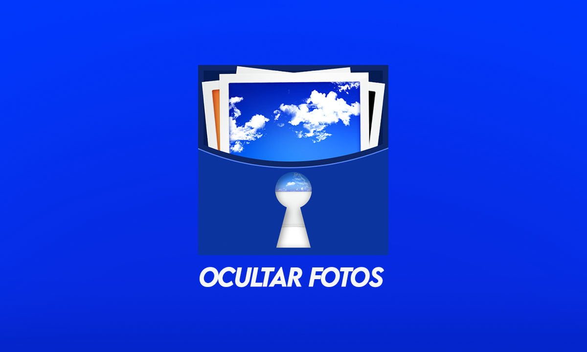 Las mejores aplicaciones para ocultar fotos en el teléfono | Las mejores aplicaciones para ocultar fotos en el telefono
