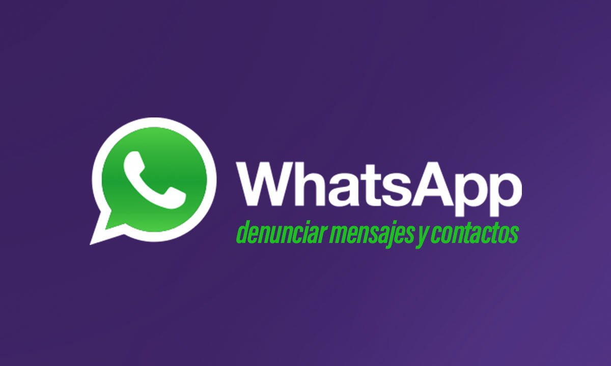 Cómo denunciar mensajes y contactos en WhatsApp 1 Cómo denunciar mensajes y contactos en WhatsApp | Como denunciar mensajes y contactos en WhatsApp