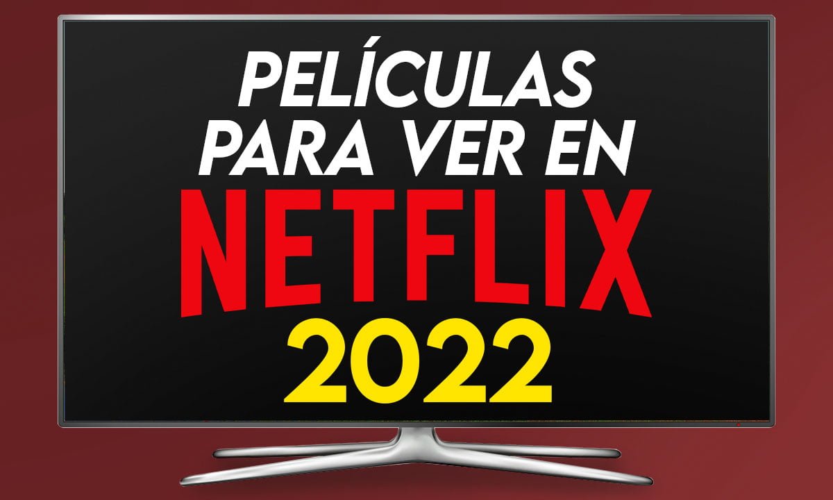 Las mejores películas para ver en Netflix en 2024 1 Las mejores películas para ver en Netflix en 2024 | Las mejores peliculas para ver en Netflix en 2022