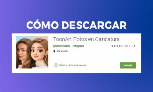 Paso a paso: Cómo descargar y utilizar la aplicación ToonArt | Como descargar tooonart