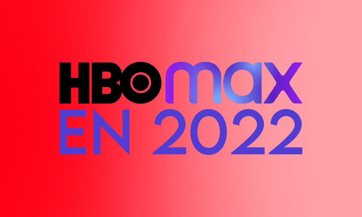 HBO MAX en 2024: Conoce los precios para acceder al servicio en México | HBO MAX en 2022 Conoce los precios para acceder al servicio en