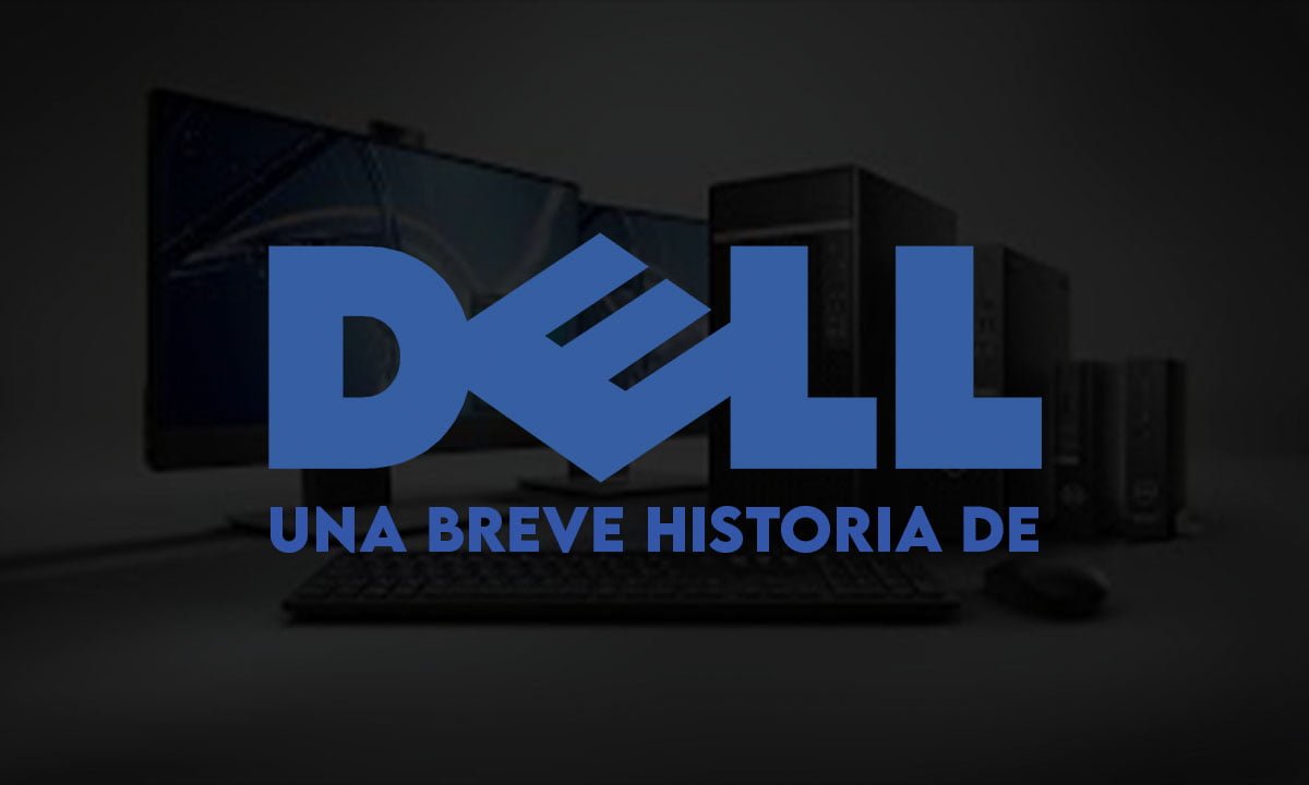 Una breve historia de Dell: la popular empresa de portátiles 1 Una breve historia de Dell: la popular empresa de portátiles | Una breve historia de Dell la popular empresa de portatiles
