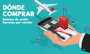 Dónde comprar boletos de avión baratos por celular | Dónde comprar boletos de avión baratos por celular3